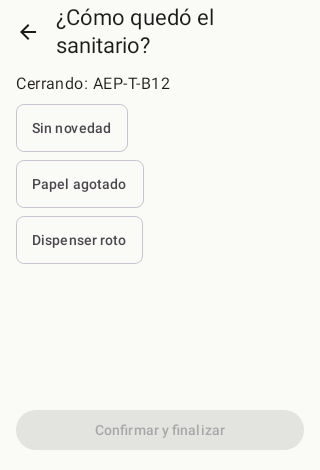 Pantalla ¿Cómo quedó el sanitario? cerrando AEP-T-B12 con eventos Sin novedad, Papel agotado, Dispenser roto